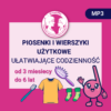 Piosenki i wierszyki użytkowe - ułatwiające codzienność