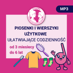 Piosenki i wierszyki użytkowe - ułatwiające codzienność